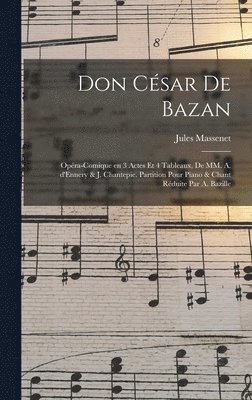 Jules Massenet, Jules, 1842-1912, Massenet - Don César de Bazan, Inbunden