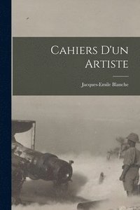 bokomslag Cahiers d'un artiste