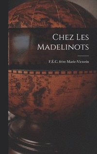 bokomslag Chez les Madelinots