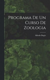 bokomslag Programa de un curso de zoologia