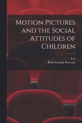 bokomslag Motion Pictures and the Social Attitudes of Children