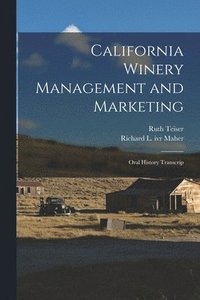 bokomslag California Winery Management and Marketing