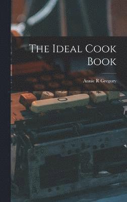 bokomslag The Ideal Cook Book