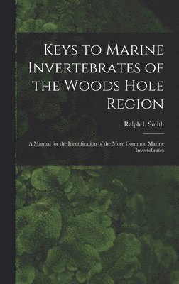 Keys to Marine Invertebrates of the Woods Hole Region 1
