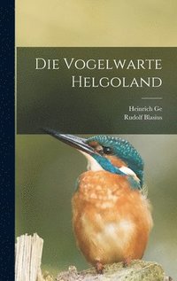 bokomslag Die Vogelwarte Helgoland