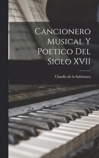 bokomslag Cancionero musical y poetico del siglo XVII