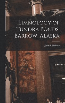 Limnology of Tundra Ponds, Barrow, Alaska 1