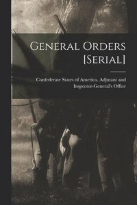 bokomslag General Orders [serial]