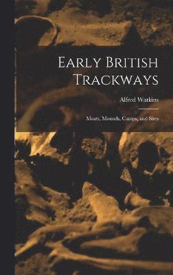 bokomslag Early British Trackways