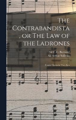 The Contrabandista, or The law of the Ladrones 1