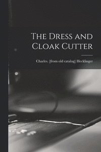 bokomslag Dress and Cloak Cutter