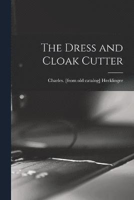 The Dress and Cloak Cutter 1