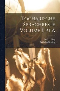 bokomslag Tocharische Sprachreste Volume 1, pt.A