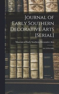 bokomslag Journal of Early Southern Decorative Arts [serial]