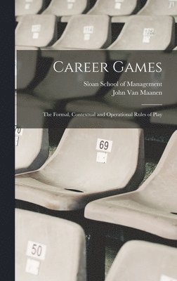 John Van Maanen - Career Games, Inbunden