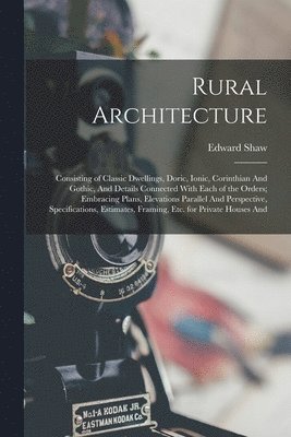Edward Shaw - Rural Architecture, Häftad