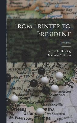 From Printer to President; Volume 2