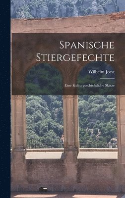 bokomslag Spanische Stiergefechte