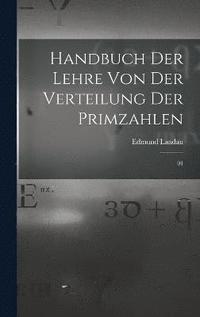 bokomslag Handbuch der Lehre von der Verteilung der Primzahlen