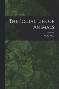 bokomslag The Social Life of Animals