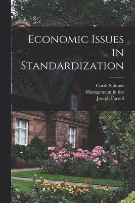 Economic Issues in Standardization