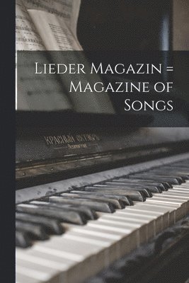 Lieder magazin = Magazine of songs 1