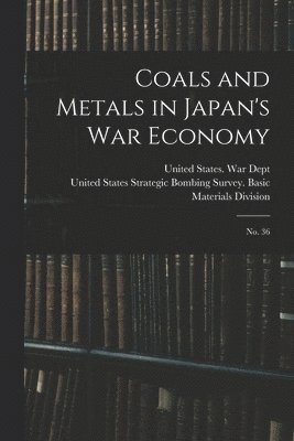 bokomslag Coals and Metals in Japan's war Economy