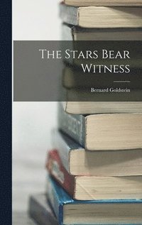 bokomslag The Stars Bear Witness