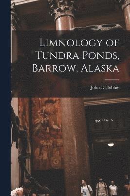 Limnology of Tundra Ponds, Barrow, Alaska 1