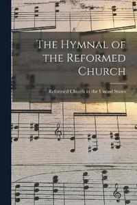 bokomslag The Hymnal of the Reformed Church