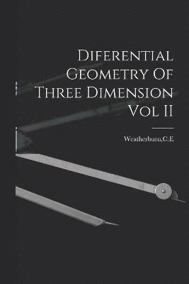 Diferential Geometry Of Three Dimension Vol II