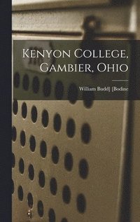 bokomslag Kenyon College, Gambier, Ohio