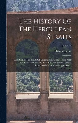 Thomas James - History Of The Herculean Straits, Inbunden