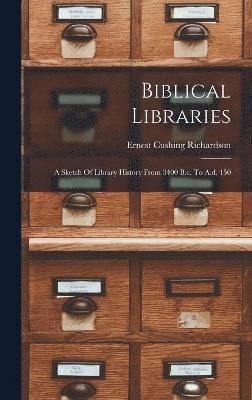 bokomslag Biblical Libraries