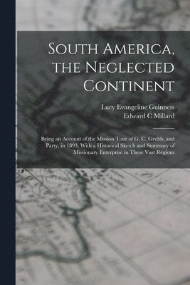 South America, the Neglected Continent
