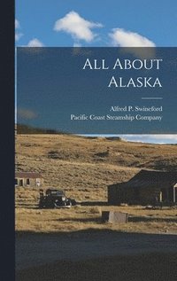 bokomslag All About Alaska