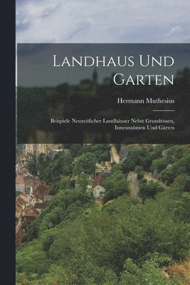 bokomslag Landhaus und Garten