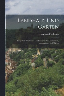 Landhaus und Garten
