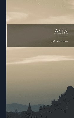 João de Barros - Asia, Inbunden