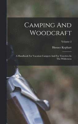 Camping And Woodcraft 1