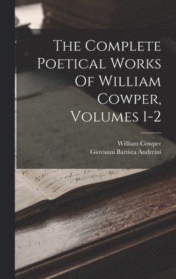 bokomslag Complete Poetical Works Of William Cowper, Volumes 1-2