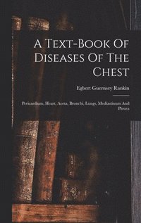 bokomslag A Text-book Of Diseases Of The Chest