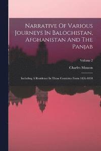 bokomslag Narrative Of Various Journeys In Balochistan, Afghanistan And The Panjab