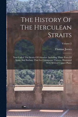 Thomas James - History Of The Herculean Straits, Häftad