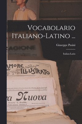 Vocabolario Italiano-latino ... 1