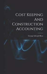 bokomslag Cost Keeping And Construction Accounting