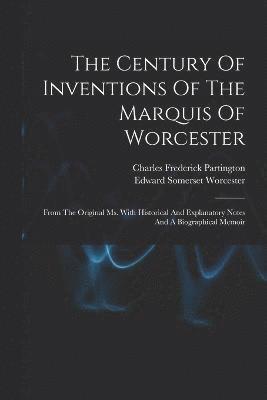 The Century Of Inventions Of The Marquis Of Worcester 1