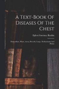 bokomslag A Text-book Of Diseases Of The Chest