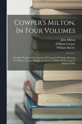 Cowper's Milton, In Four Volumes 1