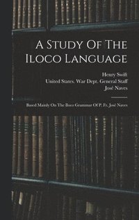 bokomslag A Study Of The Iloco Language
